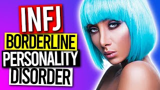 10 Signs The INFJ Has Borderline Personality Disorder [upl. by Reba904]