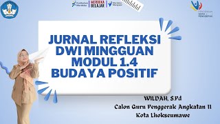 JURNAL REFLEKSI DWI MINGGUAN MODUL 14 [upl. by Treve]