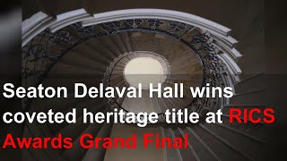 Seaton Delaval Hall wins coveted heritage title at RICS Awards Grand Final [upl. by Dlanor961]