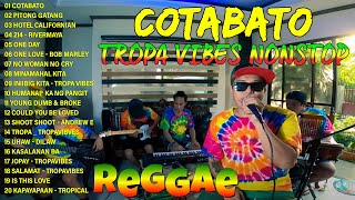 Cotabato  TropaVibes Reggae Cover  Best Tagalog Reggae 2024  Tropa Vibes Nonstop Songs [upl. by Eilatam]