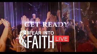 Fear Into Faith LIVE 2024 Say No to Fear and Step Into Your Kingdom Calling [upl. by Liuqnoj]