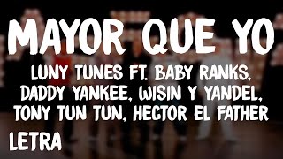 Luny Tunes  Mayor Que Yo LetraLyrics ft Baby Ranks Daddy Yankee Wisin y Yandel Hector Tony [upl. by Ettennod]