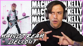 ALBUM REACTION Machine Gun Kelly  Mainstream Sellout [upl. by Ellennaj128]