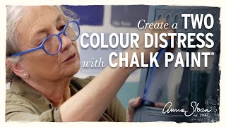 How to create a two colour distress using Chalk Paint® [upl. by Azeret]