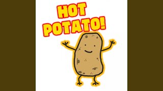 Hot Potato [upl. by Chapel]