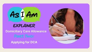 Applying for Domiciliary Care Allowance [upl. by Wheeler954]