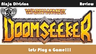 Warhammer Doomseeker Lets Play By Ninja Division [upl. by Akceber]