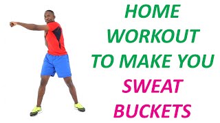 Home Workout to Make You Sweat Buckets Burn Fat in 20 Minutes [upl. by Knarf]