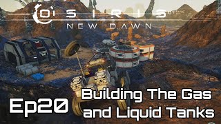 Osiris  Ep20  S8  Building the Gas and Liquid Tanks [upl. by Eustacia433]