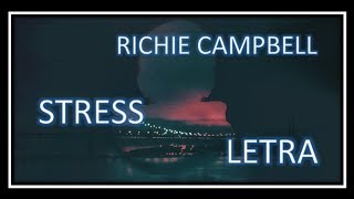 Letra  Lyrics Richie Campbell  Stress [upl. by Octavla]