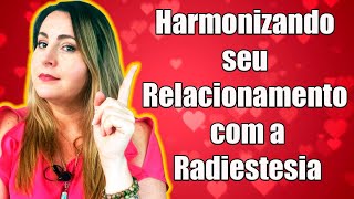 LIVE  Harmonizando seu relacionamento com a radiestesia [upl. by Pacificas]