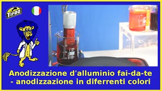 Anodizzazione dalluminio faidate  anodizzazione in differenti colori [upl. by Oecam709]