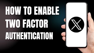 How To enable two factor authentication on X twitter [upl. by Zsa Zsa504]