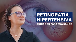 RETINOPATIA HIPERTENSIVA TUDO O QUE VOCÃŠ PRECISA SABER PARA PROTEGER SUA VISÃƒO [upl. by Relyat]