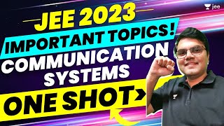 JEE 2023 Communication Systems  Important Topics  One Shot  Unacademy JEE  Jayant Nagda [upl. by Lihcox]