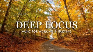 Focus Music for Work and Studying Background Music for Concentration Study Music 4 [upl. by Esyli]