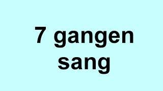 7 gangen sang  gangetabellen sanger [upl. by Nnylanna]