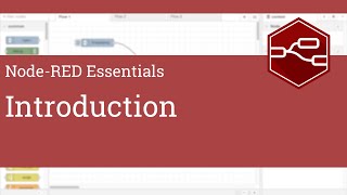 Introduction  NodeRED Essentials [upl. by Leake680]