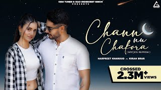 Chan Nu Chakora Official Video  Harpreet Kharoud  Harish Patialvi  Punjabi Song [upl. by Odlawso]