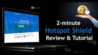 2minute Hotspot Shield Review amp Tutorial [upl. by Elgna688]