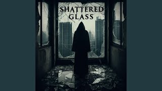 Shattered Glass [upl. by Merkle]