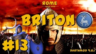 Rome Total War Darthmod  Briton Campaign Part 13  I Hate Spear Warband [upl. by Wittenburg]