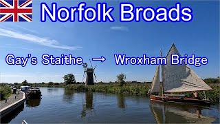 Norfolk Broads Gays Staithe → Wroxham Bridge [upl. by Desai]