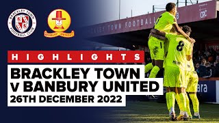 HIGHLIGHTS Brackley Town 1  1 Banbury United  26th December 2022 [upl. by Asilav]