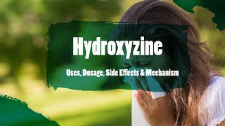 hydroxyzine  Uses Dosage Side Effects amp Mechanism  Atarax [upl. by Prebo]