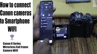 How to connect canon cameras WIFI to SMARTPHONECanon EOS R Series Canon WIFI connect [upl. by Kennard]