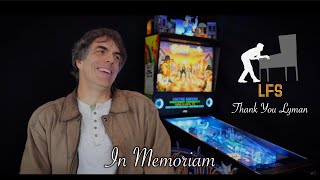 In Memoriam Lyman F Sheats Jr  Legendary Pinball Icon [upl. by Nissensohn]