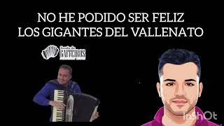 No He Podido Ser Feliz Daniel Calderón amp Los Gigantes Del Vallenato Video Letra  Sentir Vallenato [upl. by Zetrok]