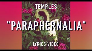 Temples  quotParaphernaliaquot Official Lyrics  4K [upl. by Hillery405]