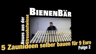 5 Zaunideen selber bauen für 9 Euro  Folge 2  kreativerzaun [upl. by Eelyma]