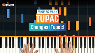 How to Play quotChangesquot by 2Pac  HDpiano Part 1 Piano Tutorial [upl. by Desdamonna]