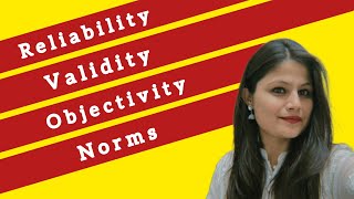 Reliability Validity Objectivity Norms in psychology [upl. by Goodden127]