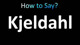 How to Pronounce Kjeldahl correctly [upl. by Enahc]