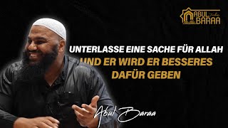 Wer eine Sache für Allah lässt dem wird er besseres dafür geben [upl. by Cyn90]