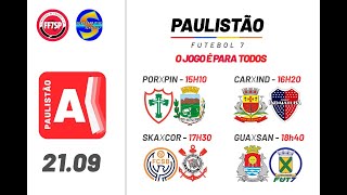 PAULISTÃO FUTEBOL DE 7 AO VIVO   SÁBADO 21 DE SETEMBRO [upl. by Annelise541]