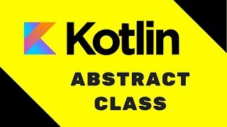 31 Kotlin Tutorial  Abstract class [upl. by Anaiuq286]