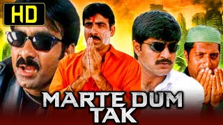 Marte Dum Tak HD South Action Hindi Dubbed Movie  Ravi Teja Sonali Bendre Kim Sharma [upl. by Ydnahs866]