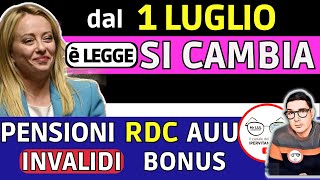 🔴 è LEGGE 1 LUGLIO ➜ NUOVI BONUS ADDIO RDC AUMENTO ASSEGNO UNICO PENSIONI INVALIDI ⚡ DECRETO LAVORO [upl. by Eppesiug]