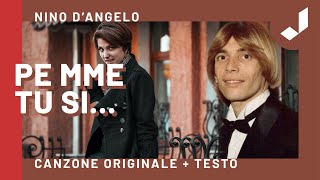 Nino DAngelo  Pe mme tu si [upl. by Noswal576]