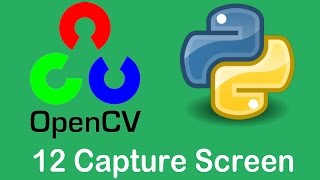 OpenCV3 Tutorials 12 Capturing Screen with OpenCV and PILLOW using Python [upl. by Isdnil]