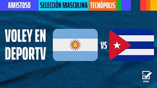 Argentina vs Cuba  Amistoso Internacional Vóley Masculino  En vivo  Tecnópolis  VOLEYenDEPORTV [upl. by Ahsad]