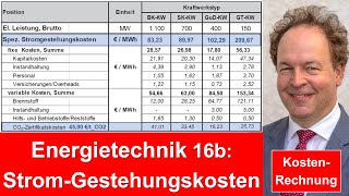 Vorlesung 16b Energietechnik  Kostenrechnung StromGestehungskosten 2024 updated [upl. by Ysak]