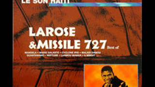 LAROSE amp MISSILE 727 respe pou yo [upl. by Ahsotal]