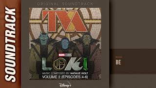 Loki Vol 2 Episodes 46  Be Original Soundtrack by Natalie Holt [upl. by Leavy]