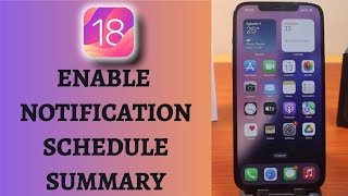 iOS 18 How to Enable Notification Schedule Summary [upl. by Akeim558]