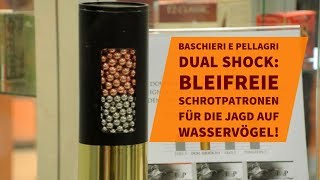 Baschieri e Pellagri Dual Shock Bleifreie Schrotpatronen für die Jagd auf Wasservögel [upl. by Einafpets479]